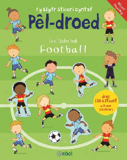 Fy Llyfr Sticeri Cyntaf Pel-droed / First Sticker Book Football
